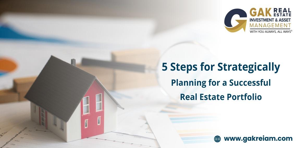 5 Steps for Strategically Planning for a Successful Real Estate Portfolio